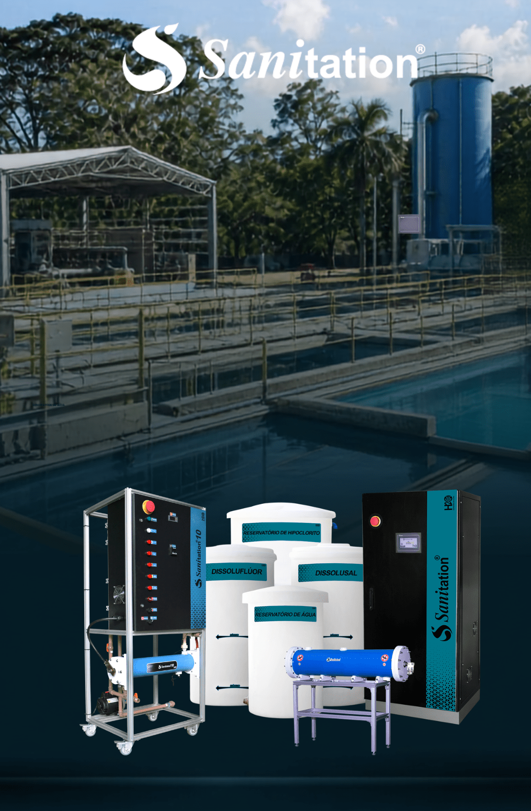 Sistema Sanitation da H2O — gerador de cloro, reator e reservatórios para saneamento e indústria